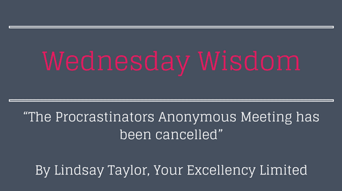 Guest Blog: “The Procrastinators Anonymous Meeting has been cancelled” with Lindsay Taylor