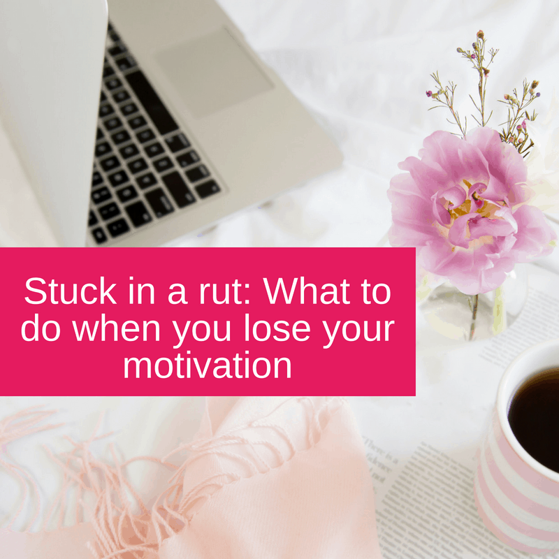 Stuck in a rut - what to do when you lose your motivation