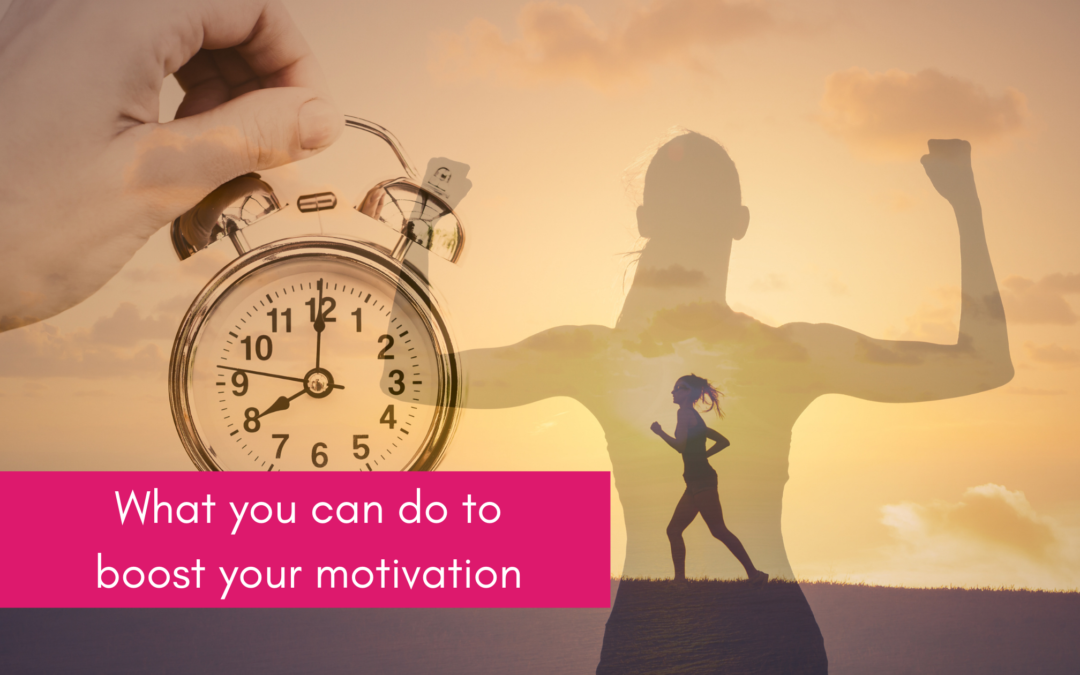 What you can do to boost your motivation