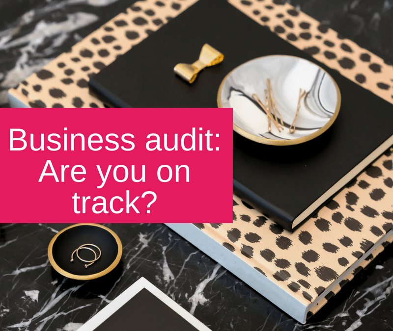 Business audit: Are you on track?