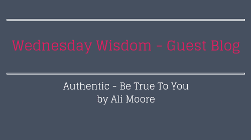 Authentic – Be True To You by Ali Moore