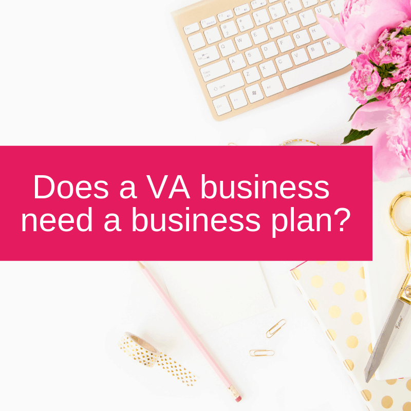 Does a VA business need a business plan