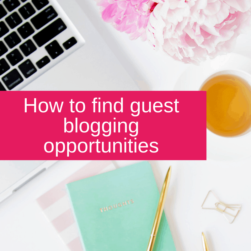 How to find guest blogging opportunities