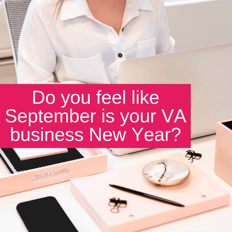 Do you feel like September is your VA business New Year_
