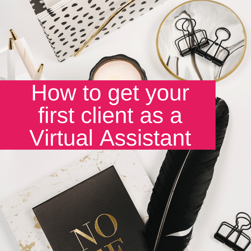 How to get your first client as a Virtual Assistant