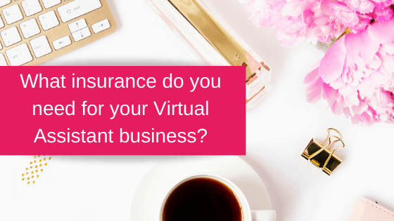 What insurance do you need for your Virtual Assistant business_ (1)
