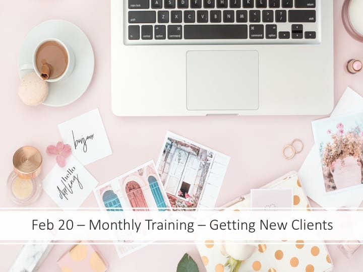 Feb 20 – Getting New Clients