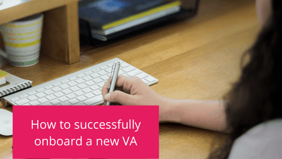How to successfully onboard a new VA