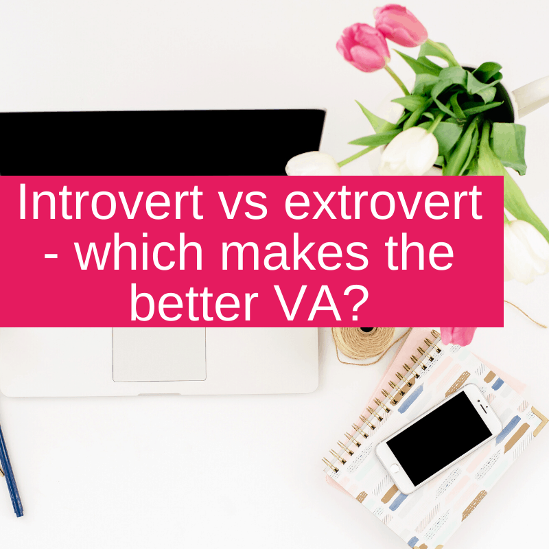 Introvert vs extrovert – which makes the better VA_
