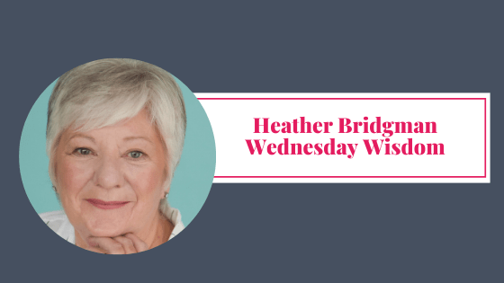 Wednesday Wisdom Heather Bridgman Blog Graphic