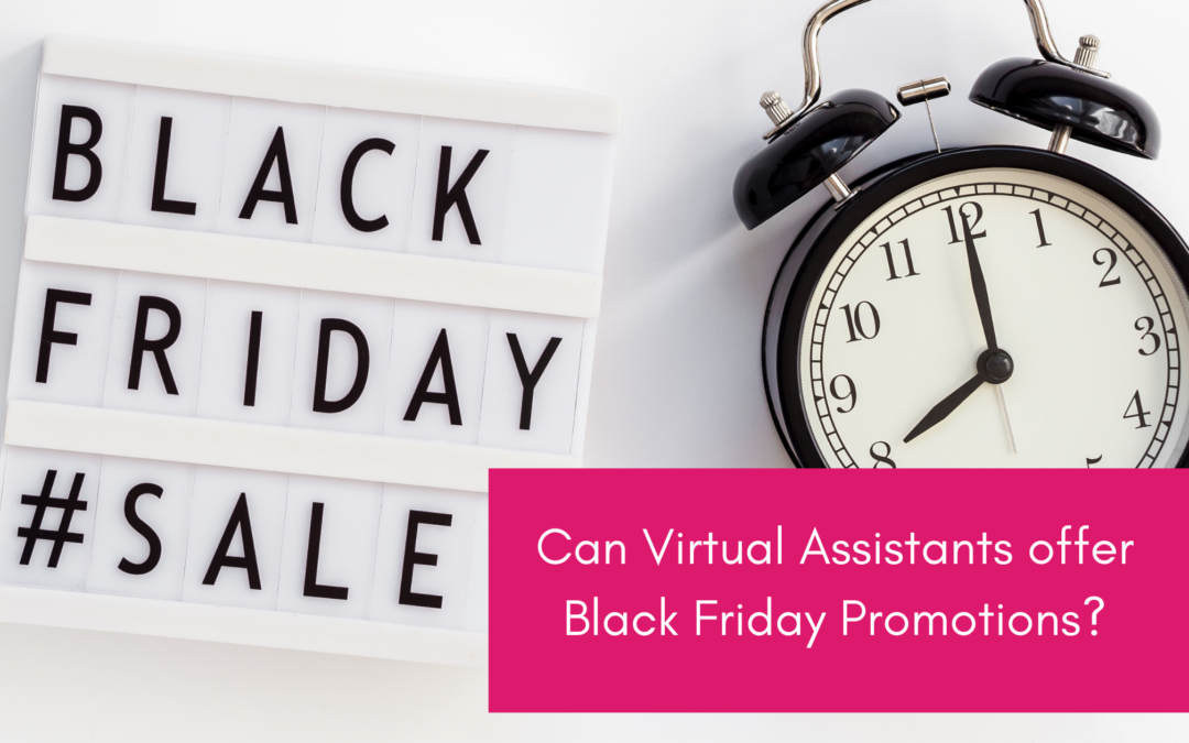 Can Virtual Assistants offer Black Friday Promotions?