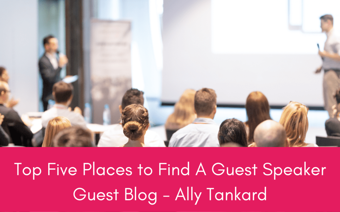 Top Five Places to Find A Guest Speaker