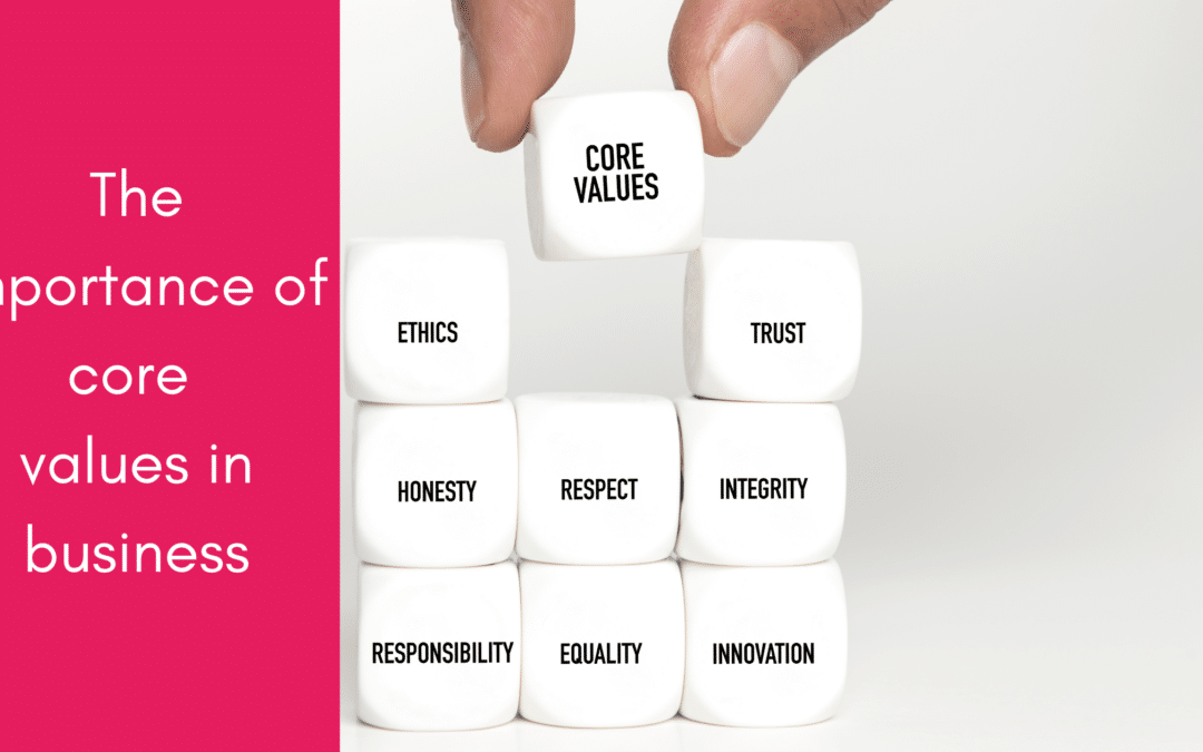 The importance of core values in business