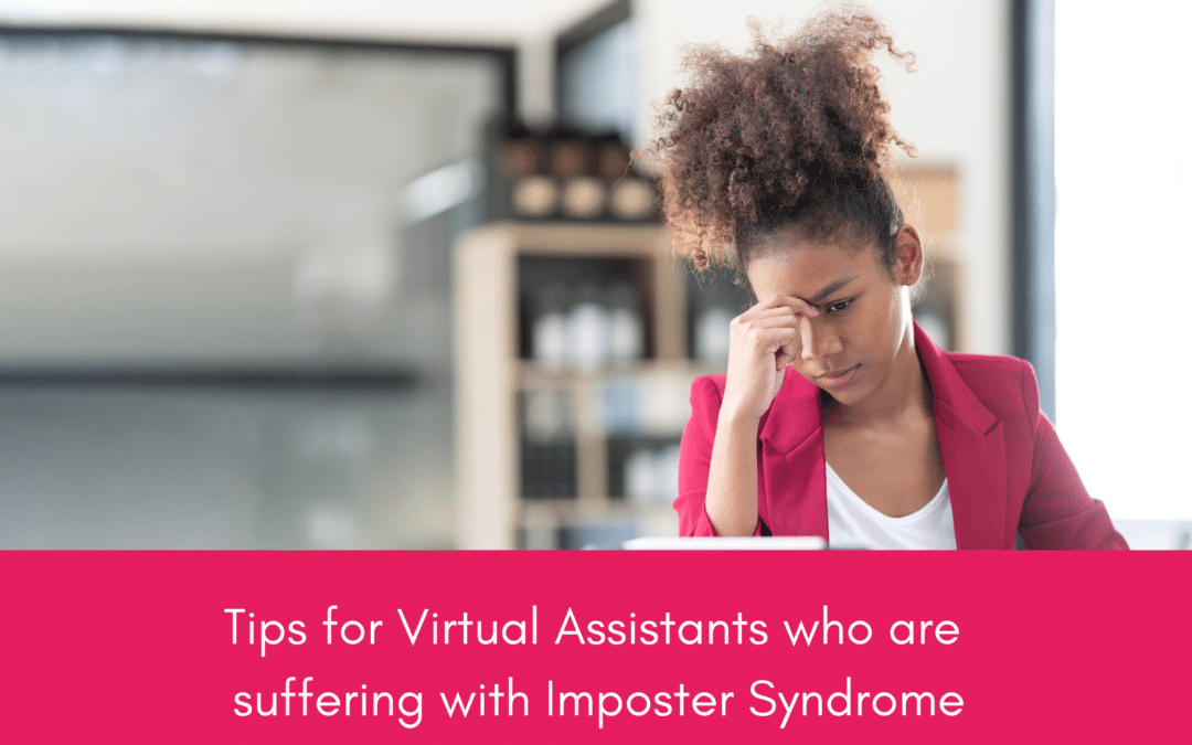 Tips for Virtual Assistants who are suffering with Imposter Syndrome