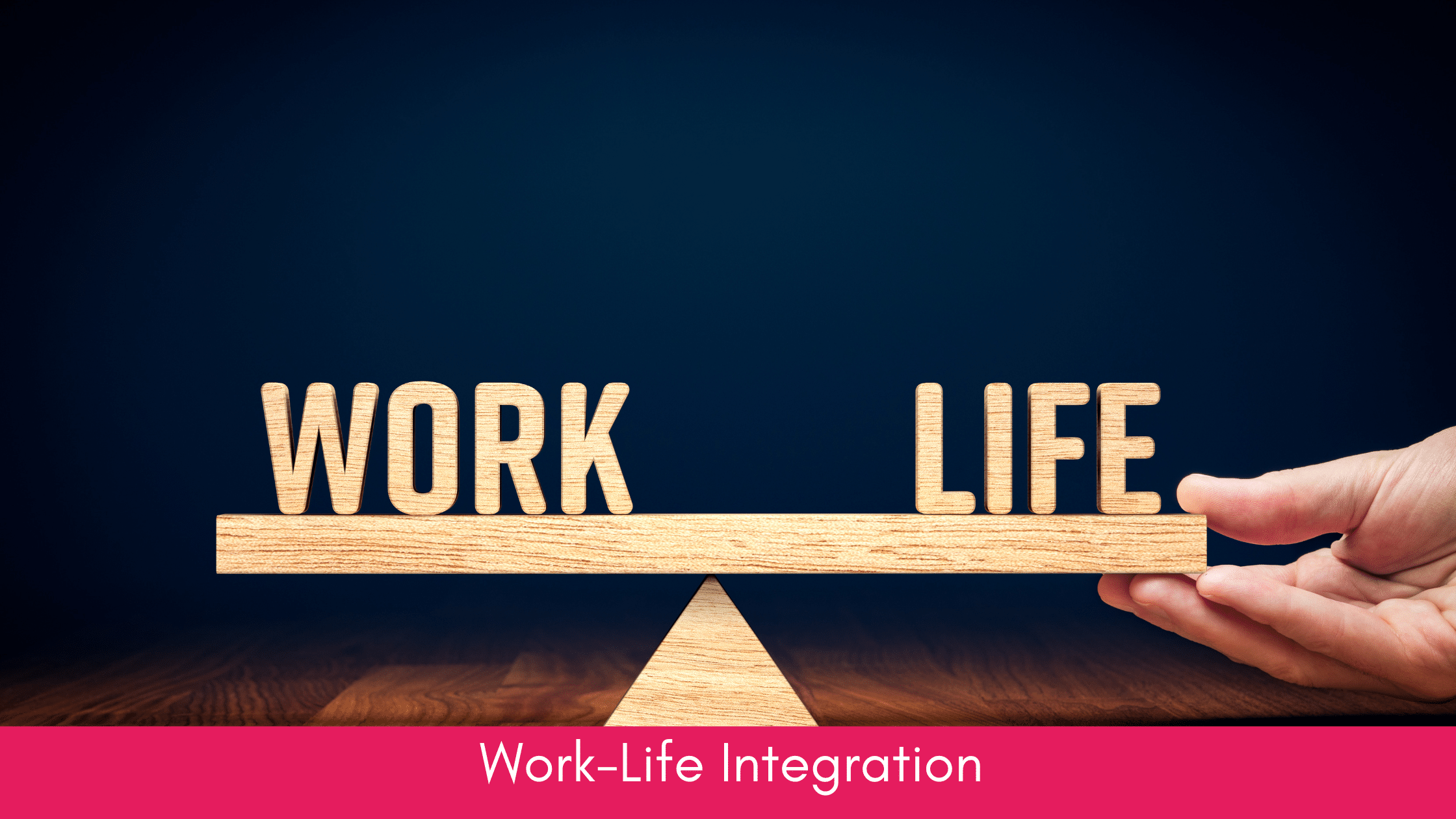 Work-life integration: how to achieve it